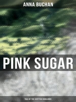 cover image of Pink Sugar (Tale of the Scottish Highlands)